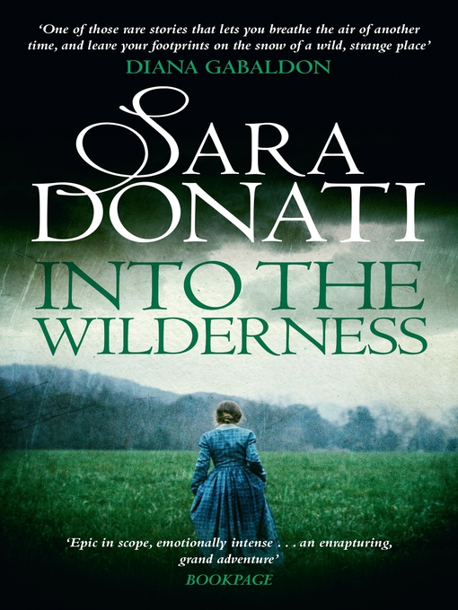 Title details for Into the Wilderness by Sara Donati - Available